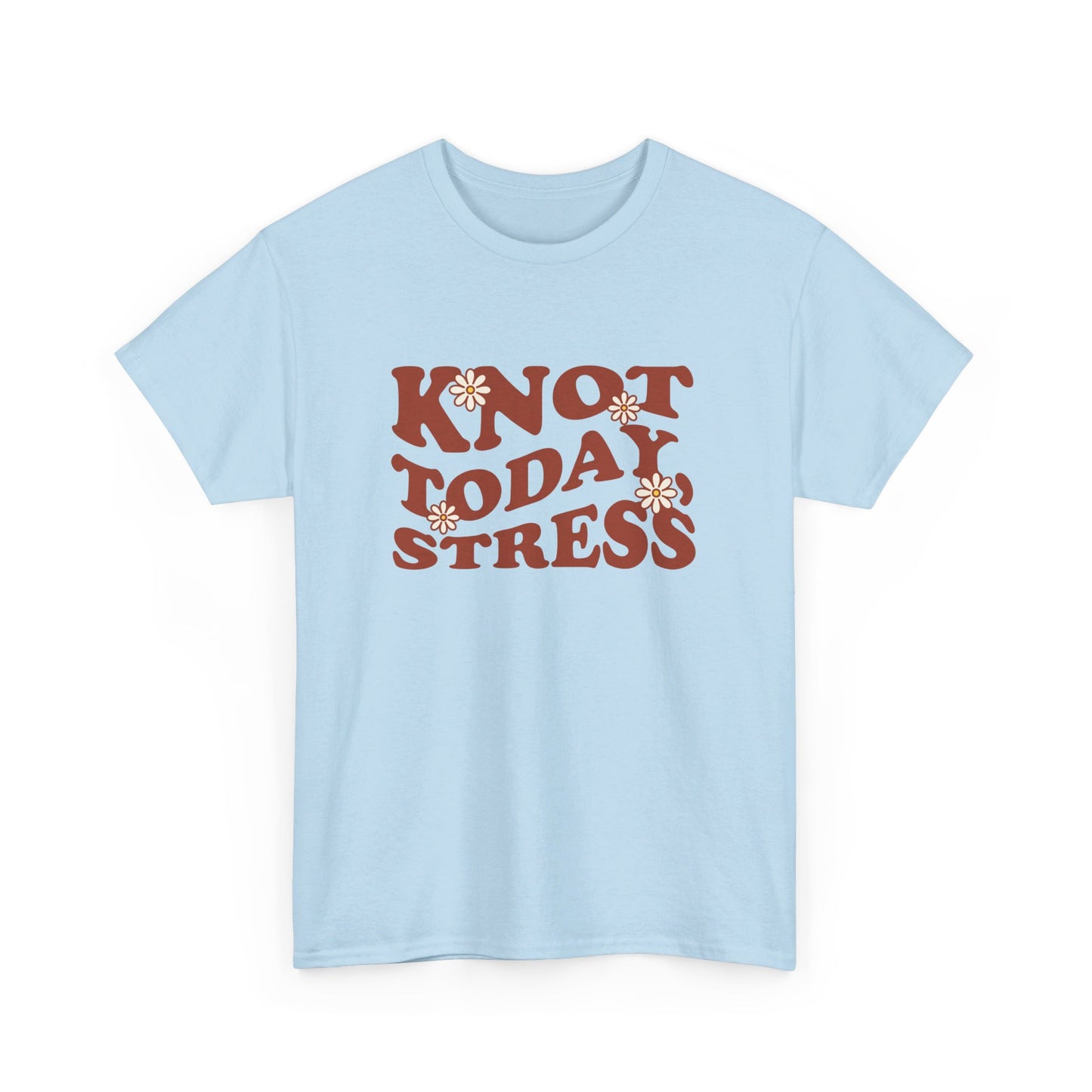 Knot Today, Stress
